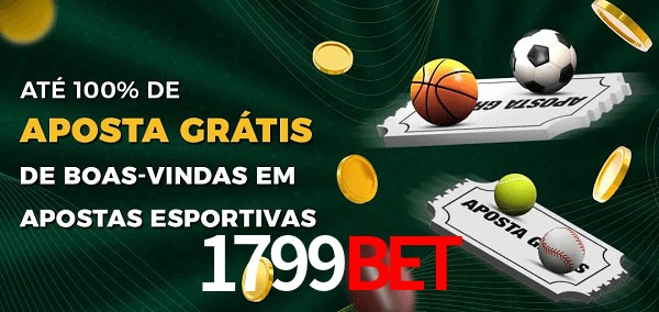 1799bet Ate 100% de Aposta Gratis